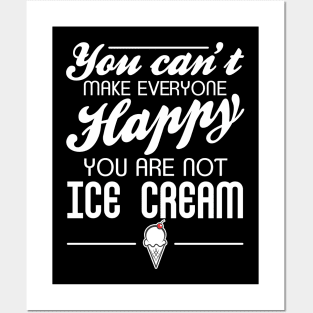 You are not Ice Cream Posters and Art